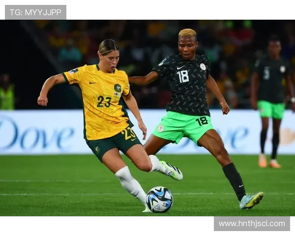 女足对阵尼日利亚精彩视频回顾与赛后分析全景呈现
